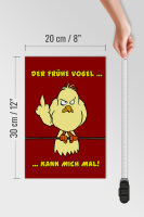 Holzschild Spruch 20x30cm Der frühe Vogel kann mich mal