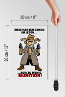 Holzschild Spruch 20x30cm Ziele genug nur zu wenig Munition