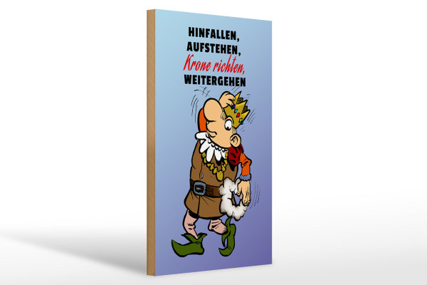 Holzschild Spruch 20x30cm Hinfallen aufstehen Krone Richten