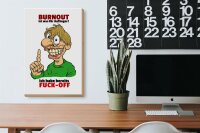 Holzschild Spruch 20x30cm Burnout für Anfänger habe FUCK-OFF
