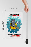 Holzschild Spruch 20x30cm Keine Lösung aber bewundere Problem