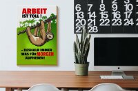 Holzschild Spruch 20x30cm Arbeit ist Toll