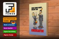 Holzschild Spruch 20x30cm Wir sind hier nicht im Kindergarten