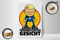 Holzschild Spruch 20x30cm Mein freundlichstes Gesicht