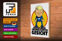 Holzschild Spruch 20x30cm Mein freundlichstes Gesicht