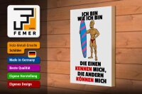 Holzschild Spruch 20x30cm einen kennen mich anderen können mich