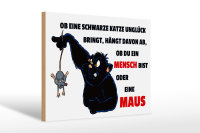 Holzschild Spruch 30x20cm Ob schwarze Katze Unglück...