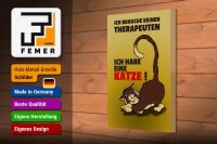 Holzschild Spruch 20x30cm brauche keinen Therapeuten habe Katze