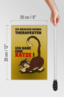 Holzschild Spruch 20x30cm brauche keinen Therapeuten habe Katze