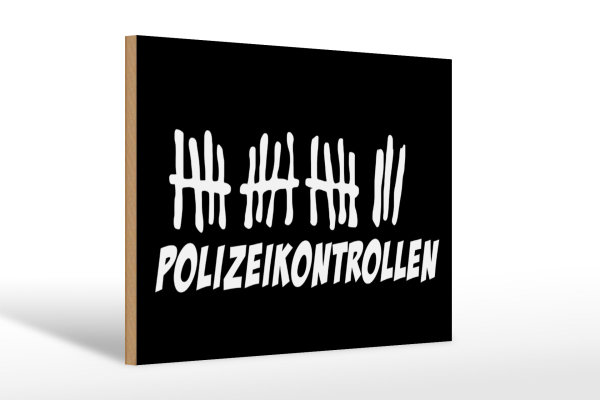 Holzschild Strichliste 30x20cm Polizeikontrollen schwarzes