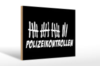Holzschild Strichliste 30x20cm Polizeikontrollen schwarzes