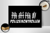 Holzschild Strichliste 30x20cm Polizeikontrollen schwarzes