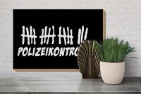 Holzschild Strichliste 30x20cm Polizeikontrollen schwarzes