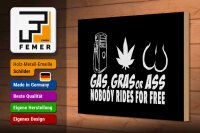 Holzschild Spruch 30x20cm Gas gras ass nobody rides for free