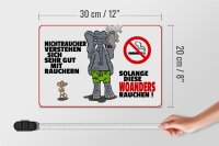 Holzschild Spruch 30x20cm Nichtraucher verstehen sich sehr gut mit Rauchern
