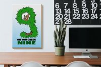 Holzschild Spruch 20x30cm Oh you green nine