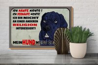 Holzschild Hinweis 30x20cm ich kaufe nichts Mein Hund weiß