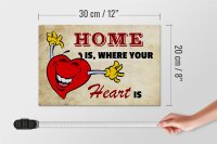 Holzschild Spruch 30x20cm Home is where your Heart is