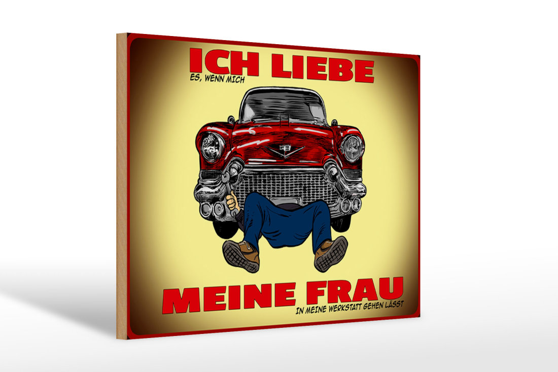 Holzschild Spruch 30x20cm liebe wenn meine Frau Werkstatt - Femer Sch