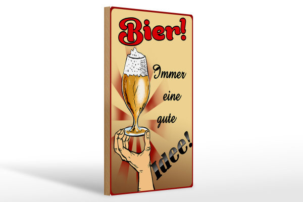 Holzschild Alkohol 20x30cm Bier immer eine gute Idee