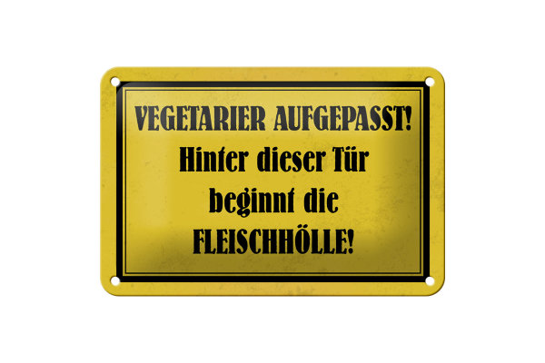 Blechschild Hinweis 18x12cm Vegetarier aufgepasst Schild