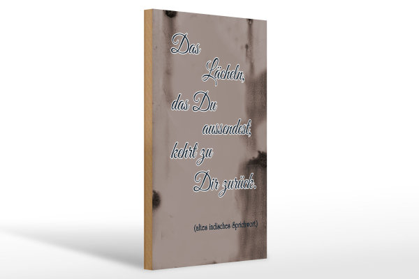 Holzschild Spruch 20x30cm das Lächeln das du aussendest