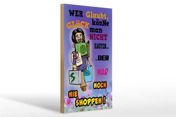 Holzschild Spruch 20x30cm wer glaubt Glück könne man nicht