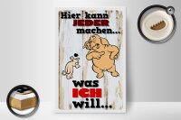 Holzschild Spruch 20x30cm hier kann jeder machen was ich