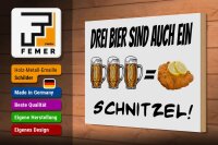 Holzschild Alkohol 30x20cm 3 Bier sind ein Schnitzel