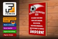 Holzschild Spruch 20x30cm ich bin Frankfurt Fan Fussball