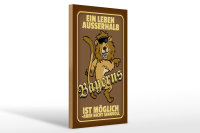 Holzschild Spruch 20x30cm ein Leben außerhalb...