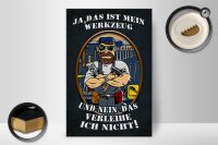 Holzschild Spruch 20x30cm Ja das ist mein Werkzeug und