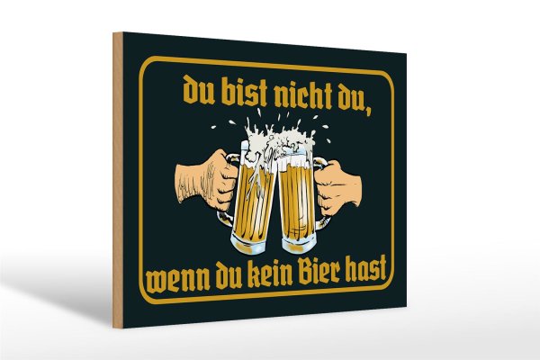 Holzschild Alkohol 30x20cm du nicht du wenn kein Bier hast