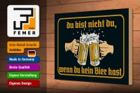 Holzschild Alkohol 30x20cm du nicht du wenn kein Bier hast