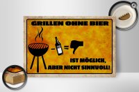 Holzschild Spruch 30x20cm Grillen ohne Bier möglich aber