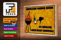 Holzschild Spruch 30x20cm Grillen ohne Bier möglich aber