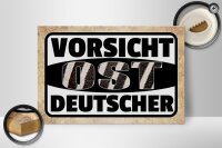 Holzschild Spruch 30x20cm Vorsicht Ost Deutscher