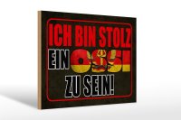 Holzschild Spruch 30x20cm ich bin stolz ein Ossi zu sein