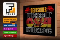 Holzschild Spruch 30x20cm Deutscher durch Geburt Ossi