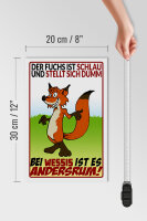 Holzschild Spruch 20x30cm der Fuchs ist schlau