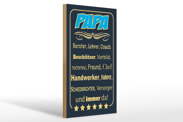 Holzschild Spruch 20x30cm Papa Berater Lehrer Freund immer