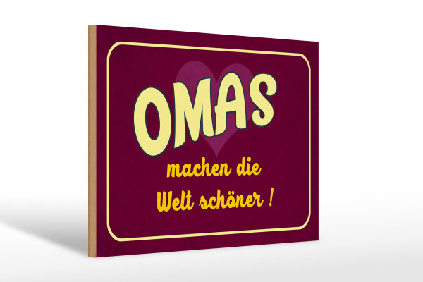 Holzschild Spruch 30x20cm Omas machen die Welt schöner