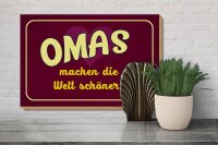 Holzschild Spruch 30x20cm Omas machen die Welt schöner