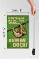 Holzschild Spruch 20x30cm heute habe ich brutalst viel