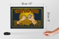 Holzschild Spruch 30x20cm Vater und Sohn ein Bund für