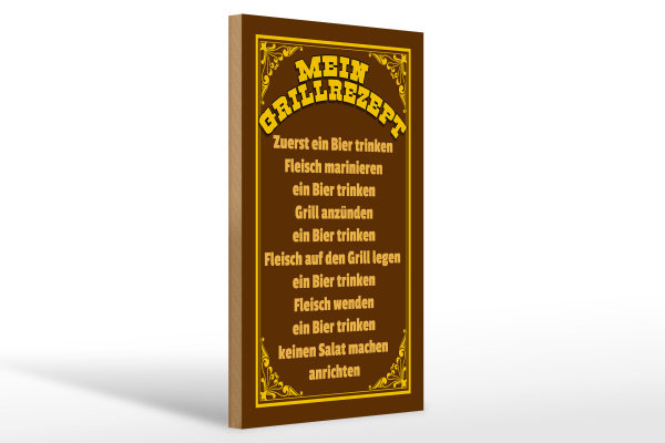 Holzschild Spruch 20x30cm mein Grillrezept zuerst ein Bier