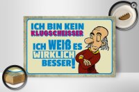 Holzschild Spruch 30x20cm bin kein Klugscheisser ich weiß