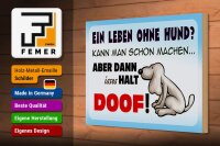 Holzschild Spruch 30x20cm ein Leben ohne Hund halt doof