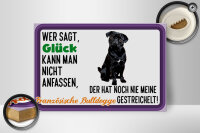 Holzschild Spruch 30x20cm Glück Französische Bulldogge