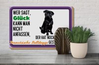 Holzschild Spruch 30x20cm Glück Französische Bulldogge